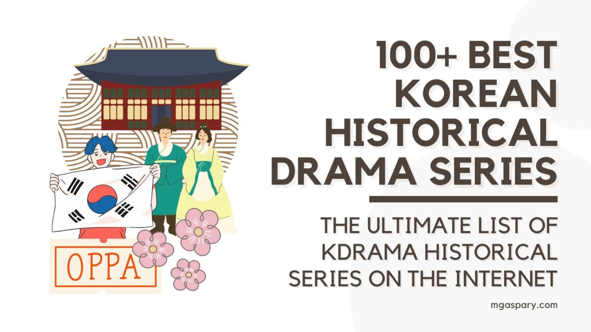 100+ Best Korean Historical Drama Series You Should Watch
