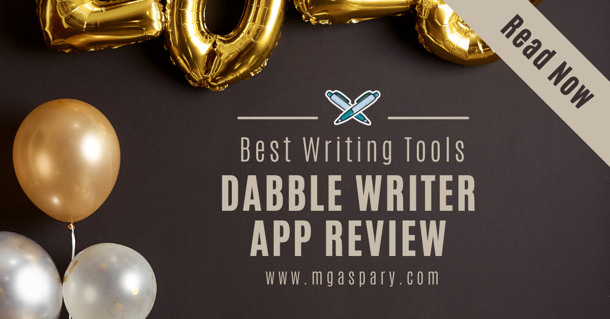 Dabble Writer Review Writing App Featured Image Uploaded on M Gaspary Blog