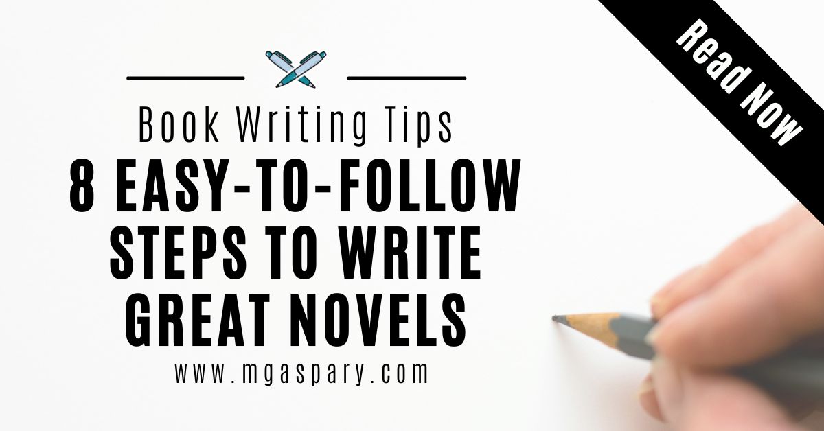 Writing A Novel: 8 “Really” Easy-to-Follow Steps to Plan A Book Template