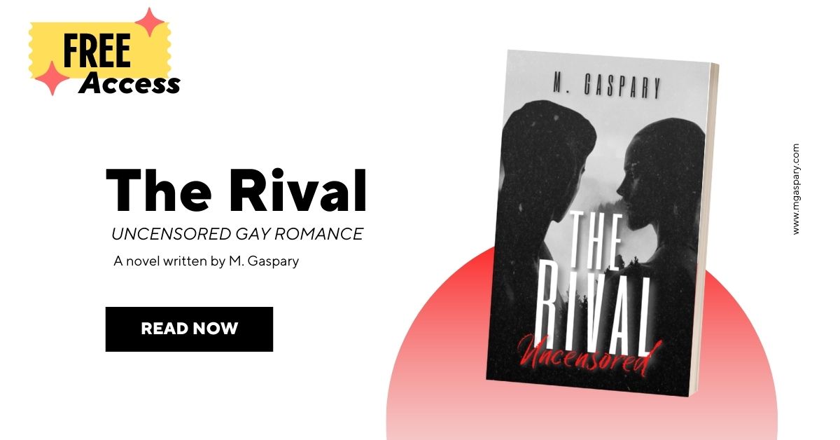 The Rival Uncensored Gay Romance Novel by M Gaspary Free Chapter Access Featured Image