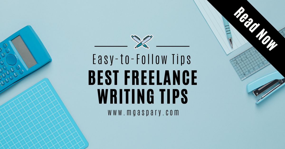 7 Best Writing Tips For Freelancers & Secrets You Never Knew