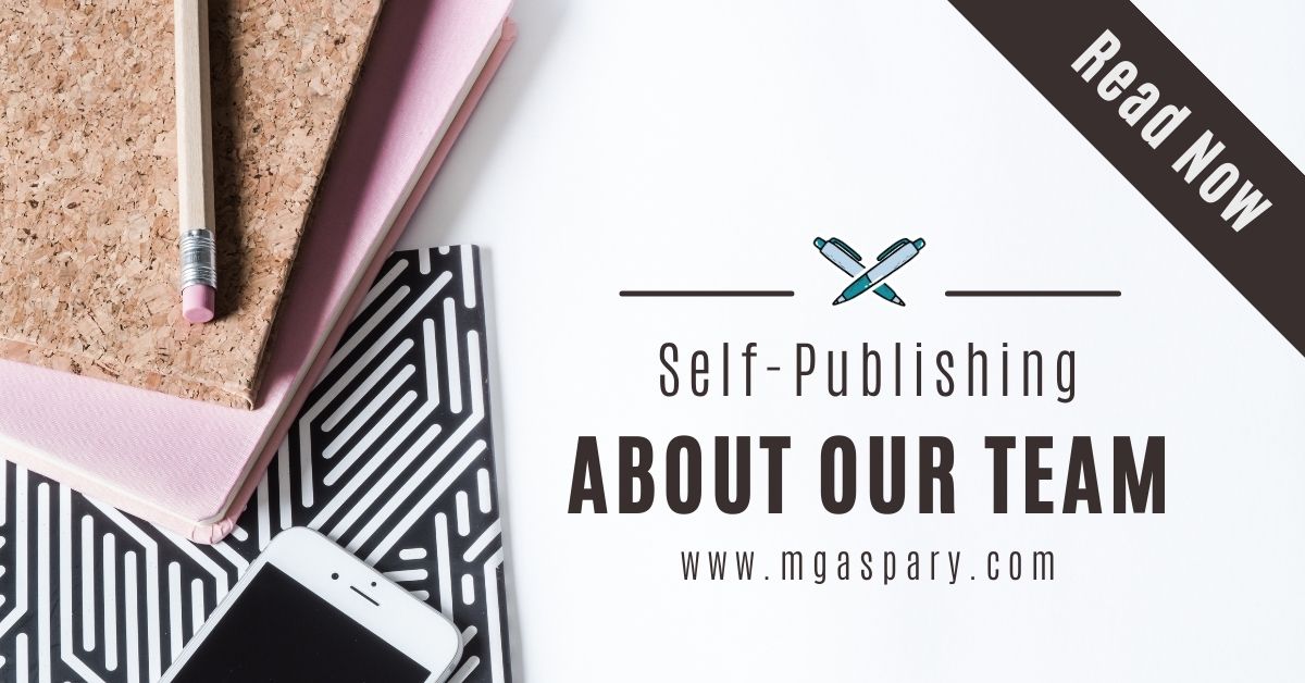 About Our Self-Publishing Team Featured Image Uploaded on M Gaspary Blog